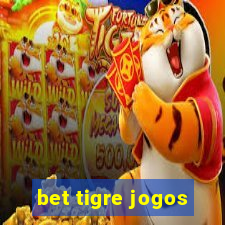 bet tigre jogos